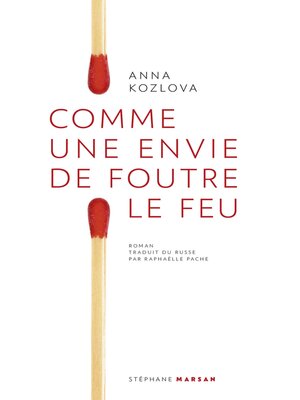 cover image of Comme une envie de foutre le feu